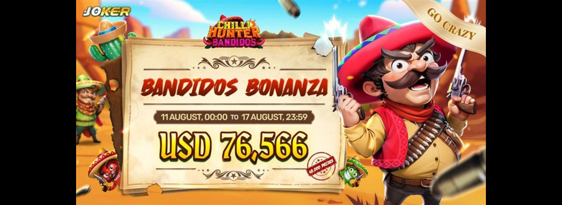 Bandidos Bonanza : Joker Go-Crazy Competition